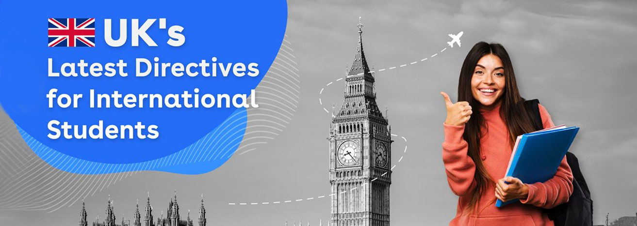 UK’s Latest Directives: What International Students Need to Know