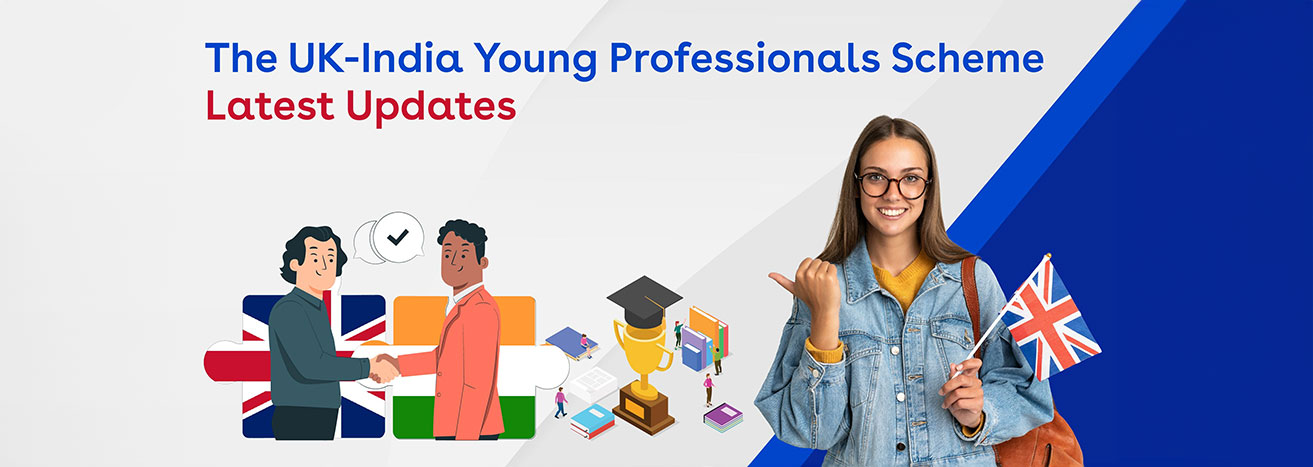 The UK – India Young Professionals Scheme – Latest Updates